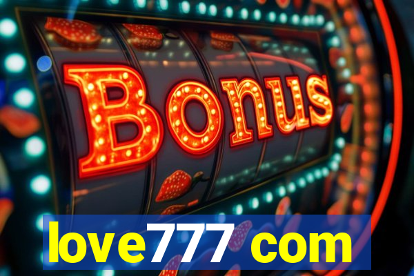 love777 com